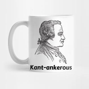 Immanuel Kant Cantankerous Kant-ankerous German Philosopher Mug